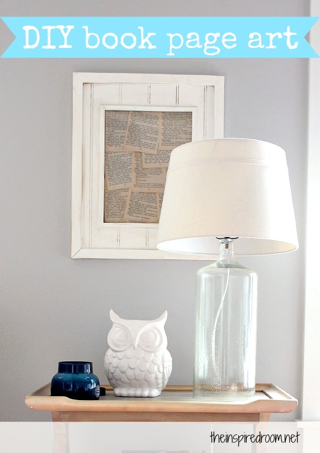 DIY Book Page Art {Easy Peasy How To!} The Inspired Room