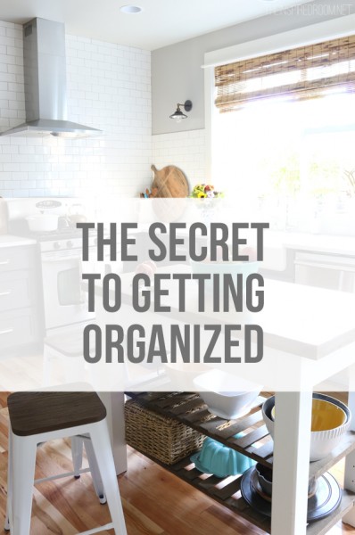 The Secret to Getting Organized - The Inspired Room Blog