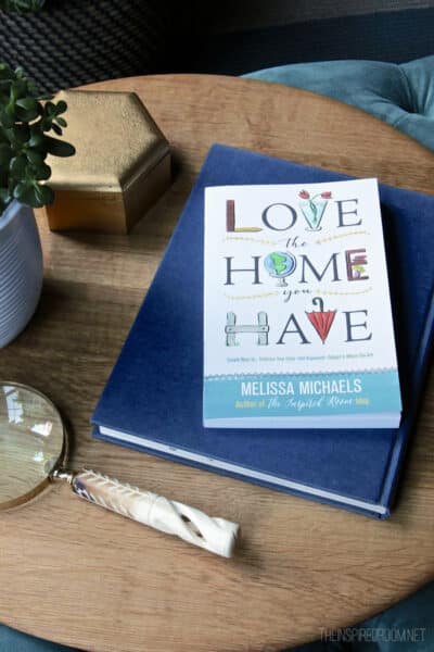 Love The Home You Have - the new book - 50 Percent Off March 9 and 10 at Barnes and Noble