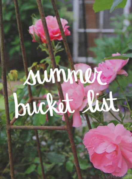 Summer Bucket List - The Inspired Room Blog