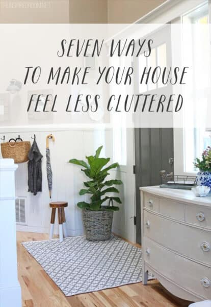 Seven Ways to Make Your House Feel Less Cluttered - The Inspired Room blog