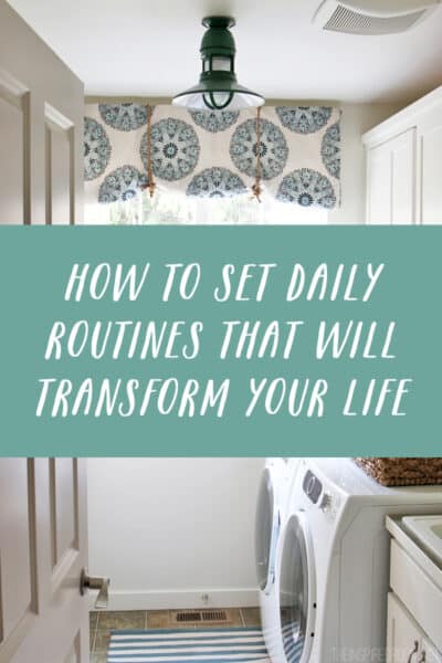 How to Set Daily Routines that will Transform Your Life - The Inspired Room