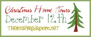2011 Christmas Home Tours @ The Inspired Room! {Virtual House Tour Linky Party!}