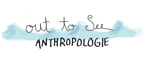 {Out to See} Anthropologie