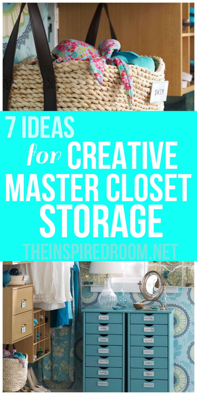 7 Ideas for Creative Master Closet Storage