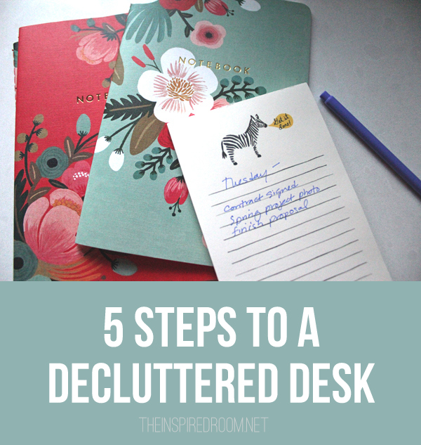5 Steps To A Decluttered Desk