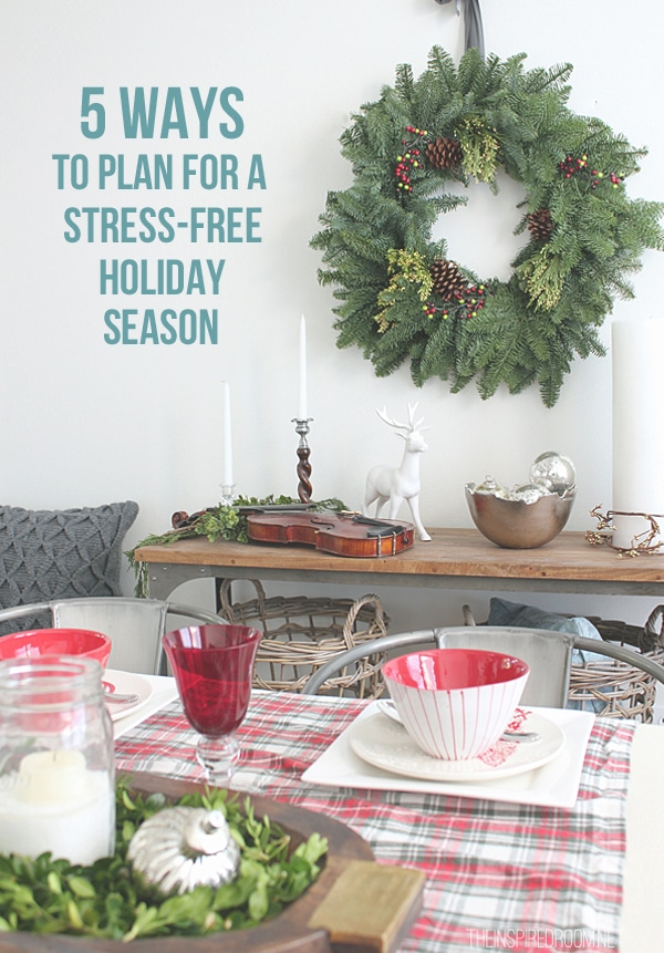 5 Ways to Plan for a Stress-Free Holiday Season