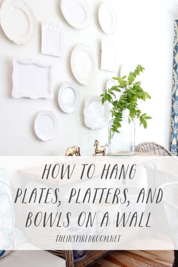 How to Hang Plates, Platters & Bowls on a Wall {video}