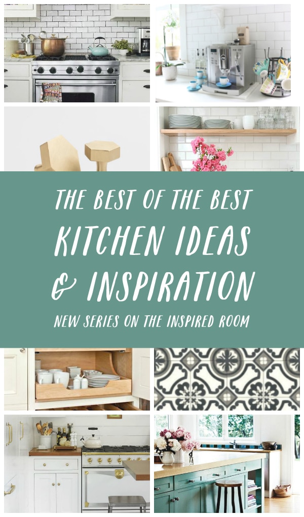 Best of the Best Kitchen Ideas: New Series!