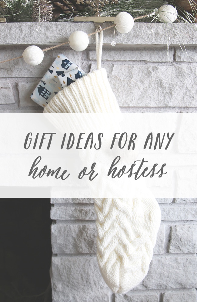 Gift Ideas for Any Home or Hostess