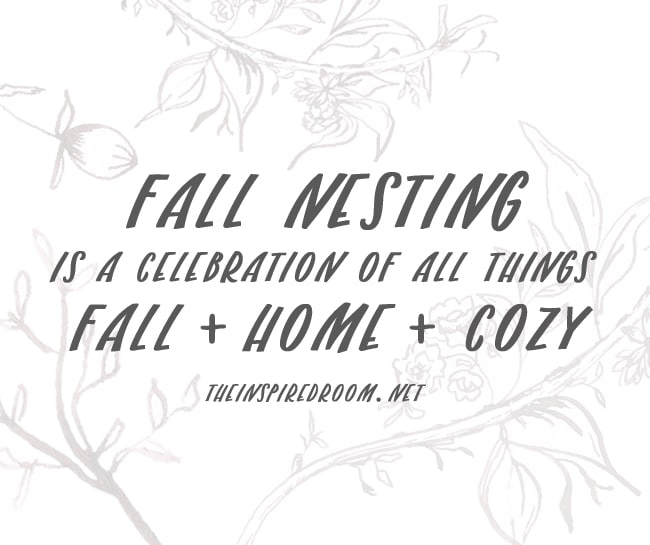 Save the Date: Fall Nesting for the Homebody