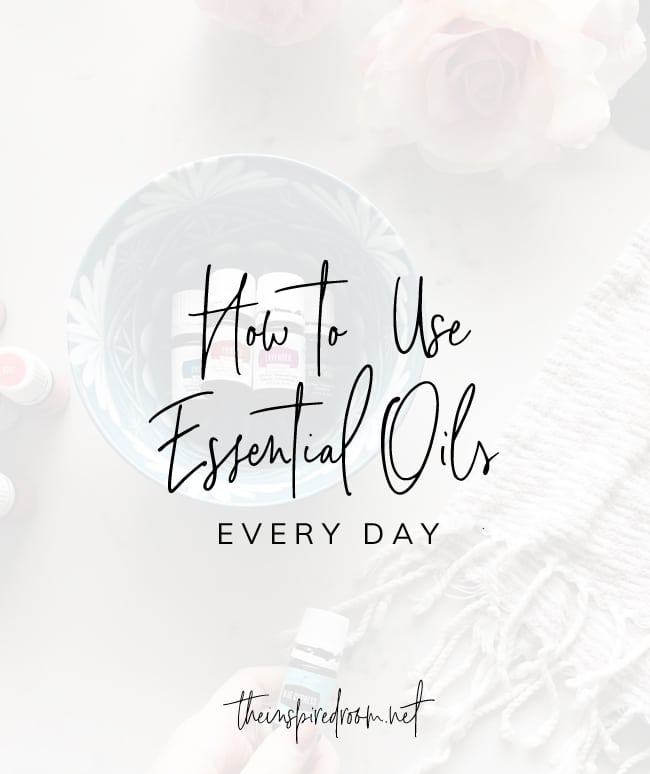 How I Use Essential Oils + Daily Wellness Routines