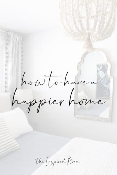How to Have a Happier Home