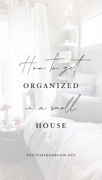 How to Get Organized in a Small House