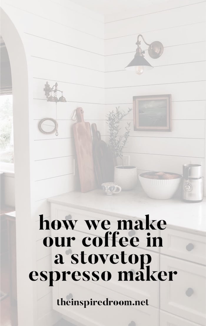 How We Make Our Coffee in a Stovetop Espresso Maker
