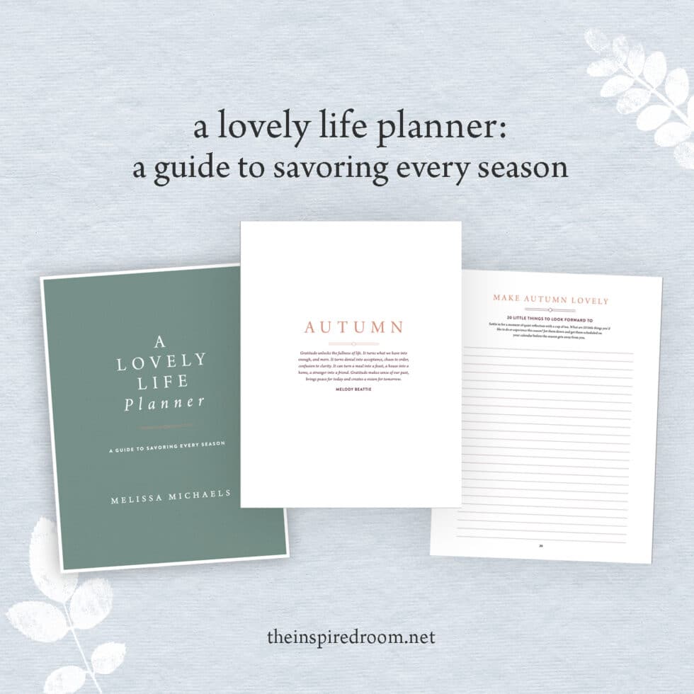A Lovely Life Planner: A Guide to Savoring Every Season (Printable Download)