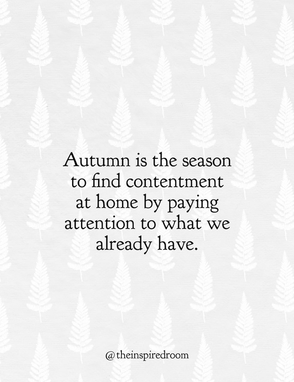 How to Create an Autumn Mindset for Your Home (and why social media is distracting us)