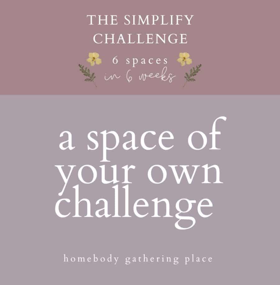 The Simplify Challenge: A Space of Your Own