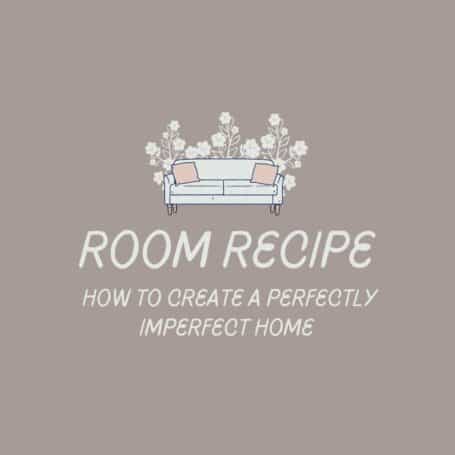 Room Recipe: Introducing our all new Step By Step Decorating Method (with a twist!)