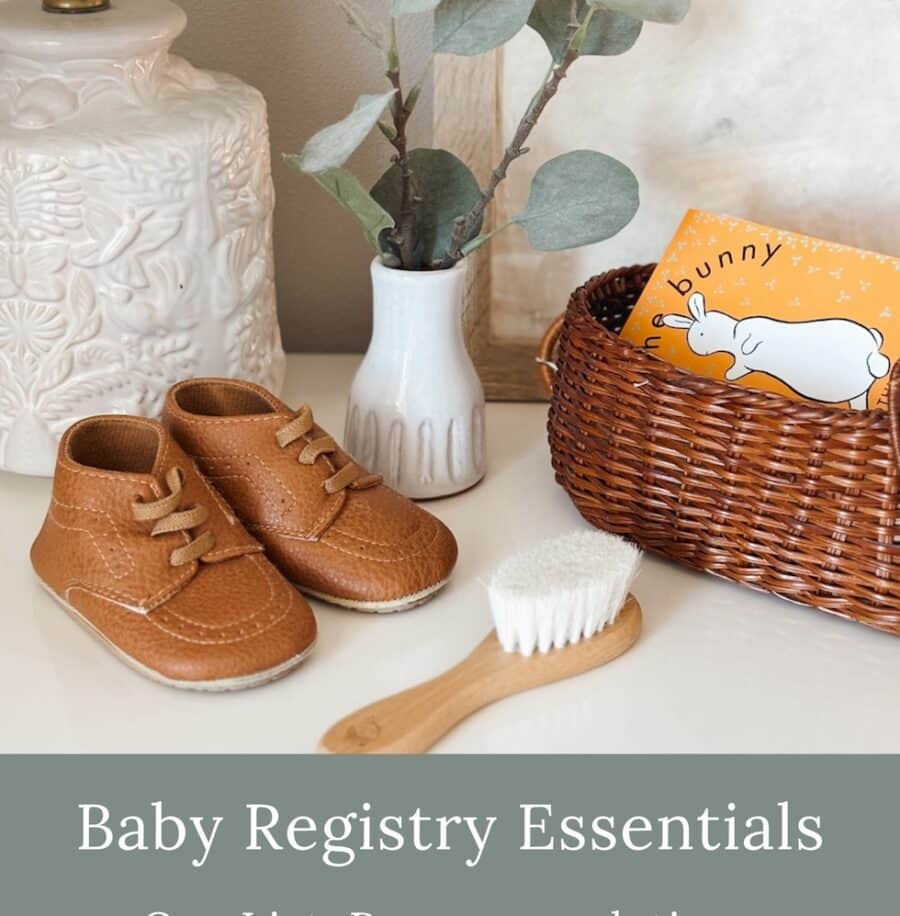Baby Registry Essentials (Our List, Recommendations and Tips as First Time Parents)