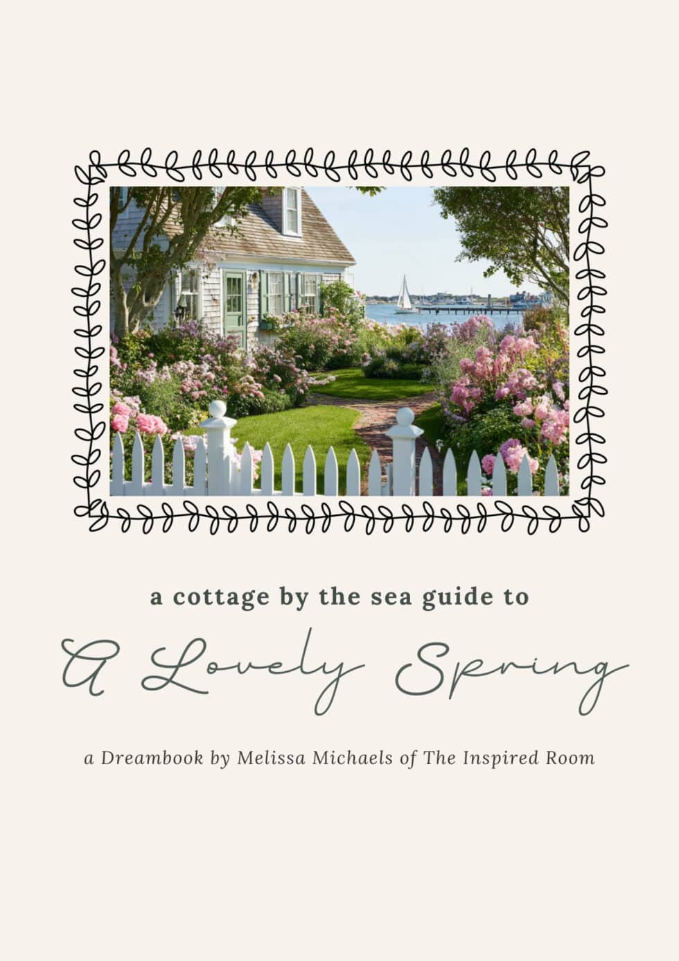 A Cottage by the Sea Guide to a Lovely Spring
