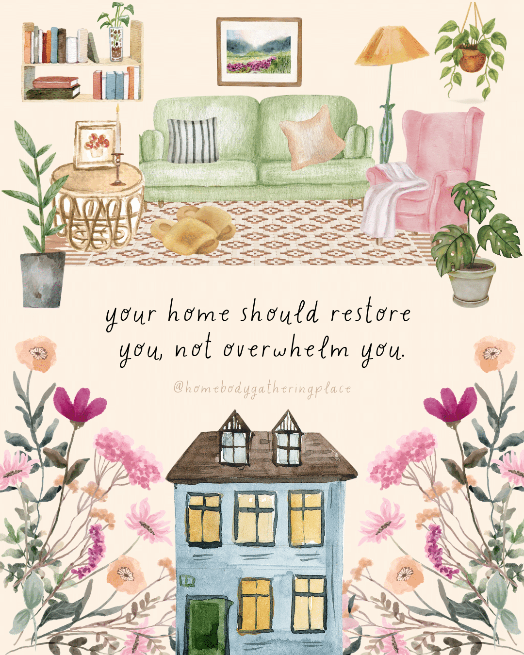 The Homebody House - Create Your Sanctuary