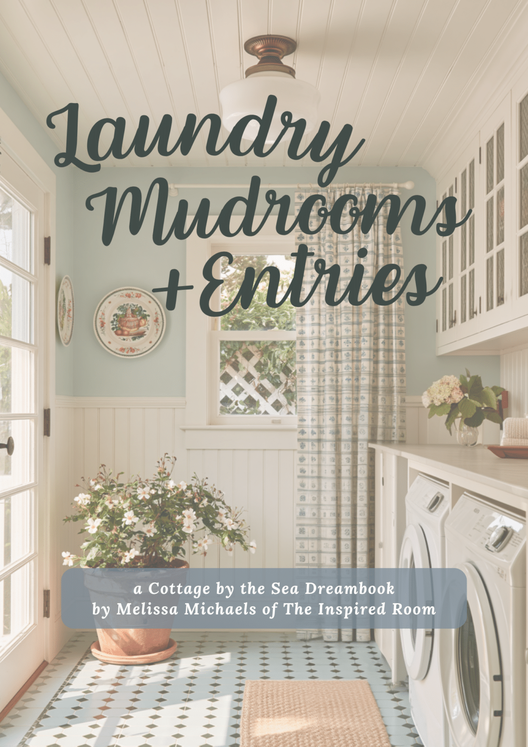 Laundry, Mudrooms, + Entries Mini Dreambook